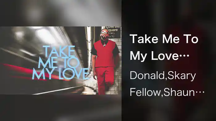 Take Me To My Love (Visualizer)