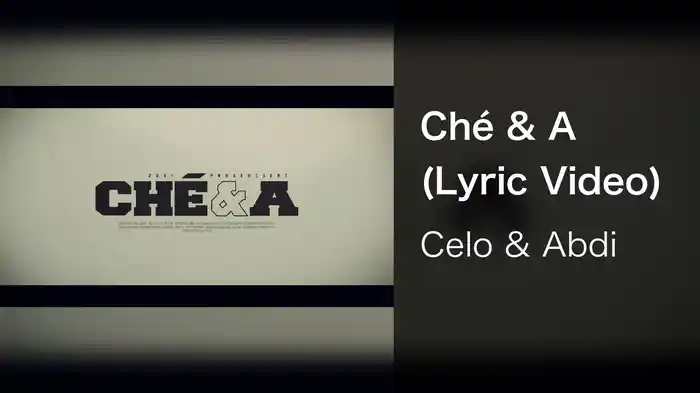 Ché & A (Lyric Video)