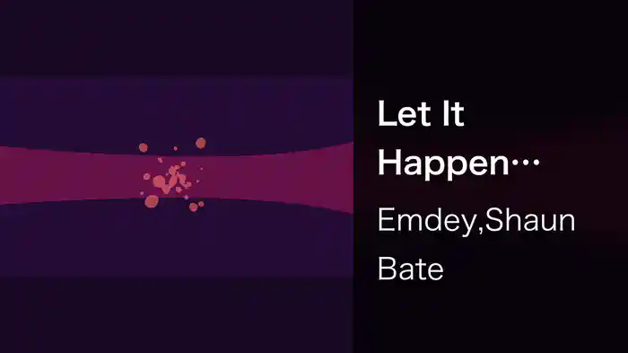 Let It Happen (Lyric Video)