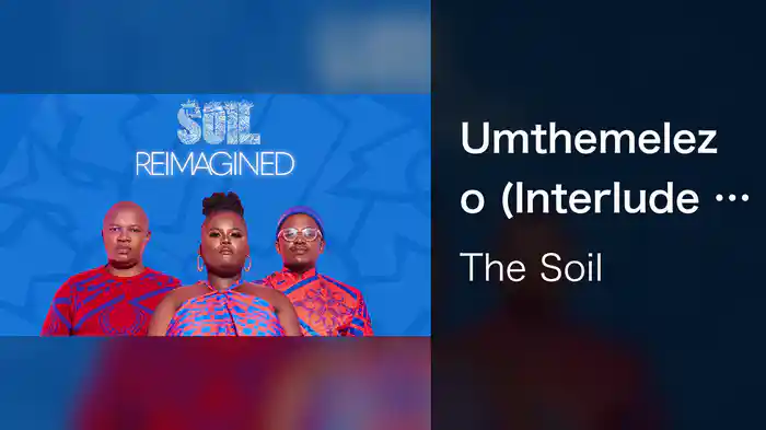 Umthemelezo (Interlude / Visualizer)