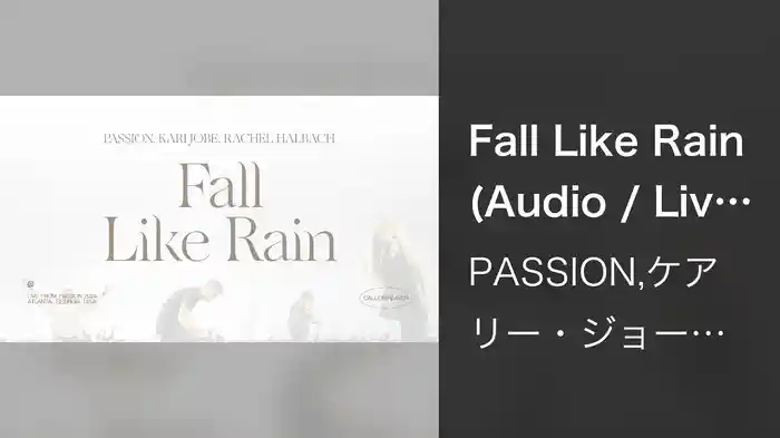 Fall Like Rain (Audio / Live From Passion 2024)