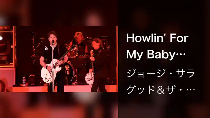 Howlin' For My Baby (Live At The Star Of The Desert Arena / 2009)