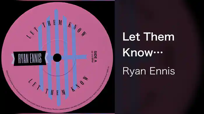 Let Them Know (Visualiser)