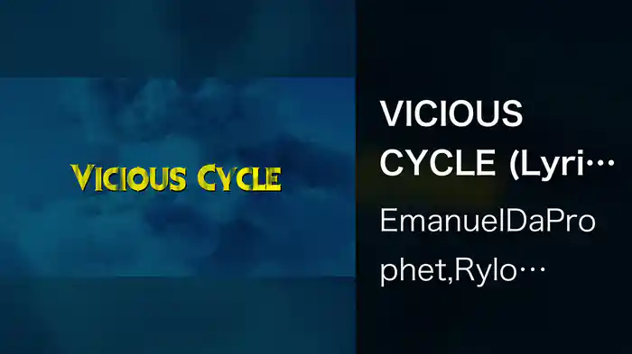 VICIOUS CYCLE (Lyric Video)