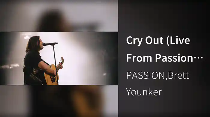 Cry Out (Live From Passion 2024)