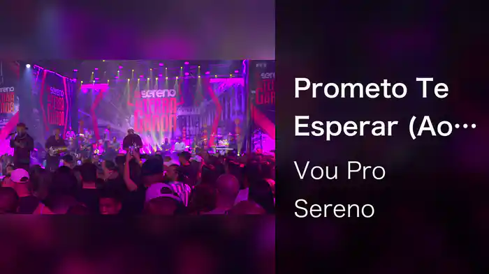 Prometo Te Esperar (Ao Vivo Em São Paulo / 2023)