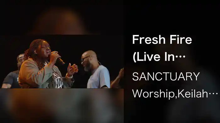 Fresh Fire (Live In Orlando, FL, 2024)