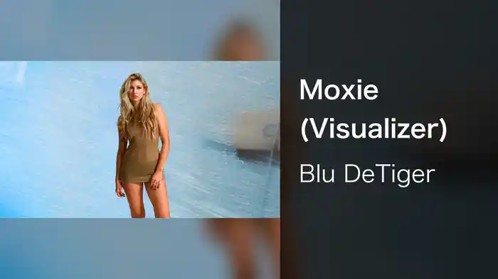 Moxie (Visualizer)