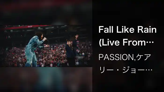 Fall Like Rain (Live From Passion 2024)