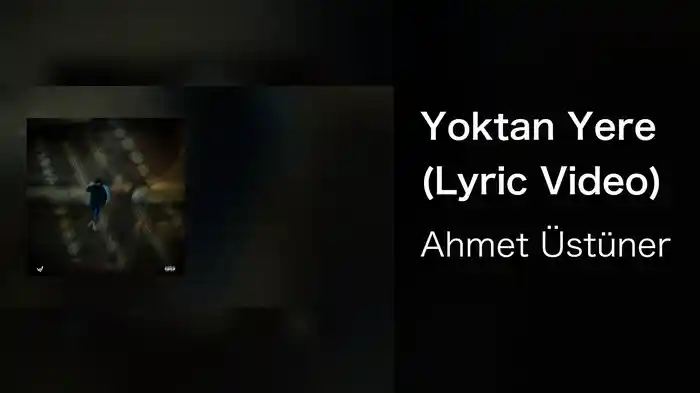 Yoktan Yere (Lyric Video)