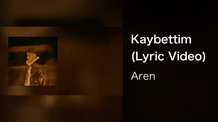 Kaybettim (Lyric Video)