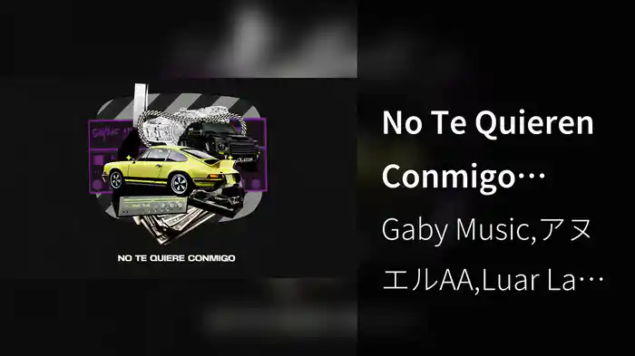 No Te Quieren Conmigo (Remix/ Lyric Video)