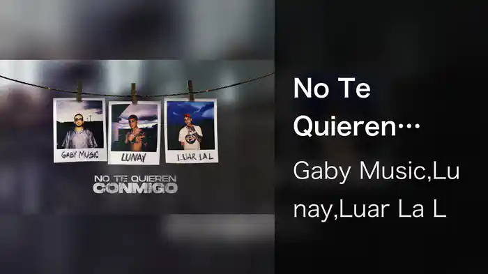 No Te Quieren Conmigo (Lyric Video)