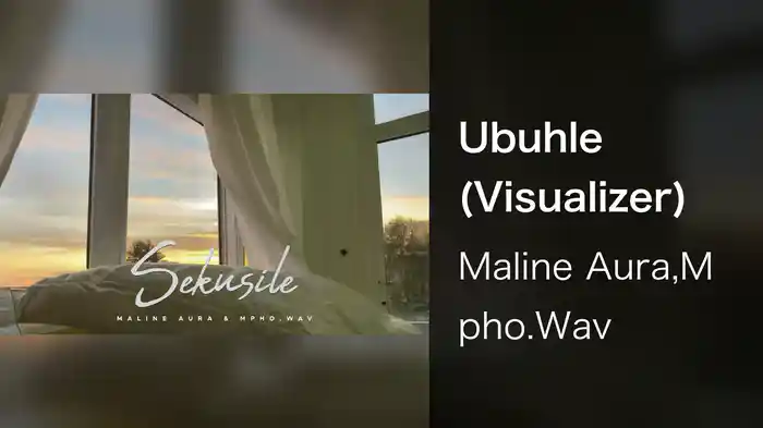 Ubuhle (Visualizer)