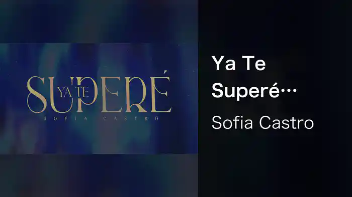 Ya Te Superé (Lyric Video)