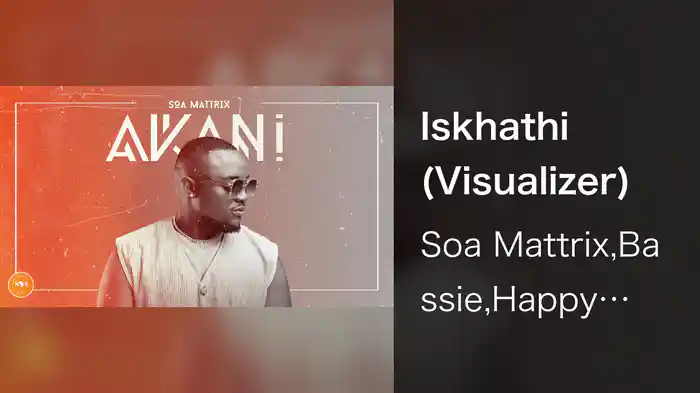 Iskhathi (Visualizer)