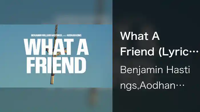 What A Friend (Lyric Video)