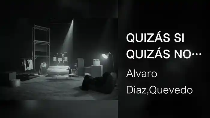 QUIZÁS SI QUIZÁS NO (Visualizer)