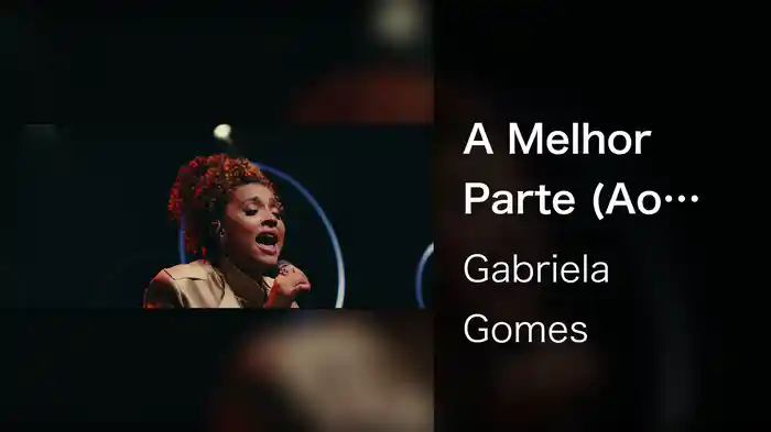 A Melhor Parte (Ao Vivo Em São Paulo / 2024)