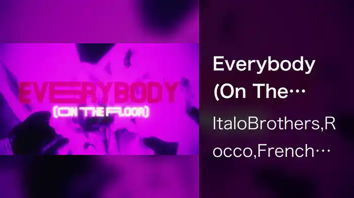 Everybody (On The Floor) (Lyric Video)