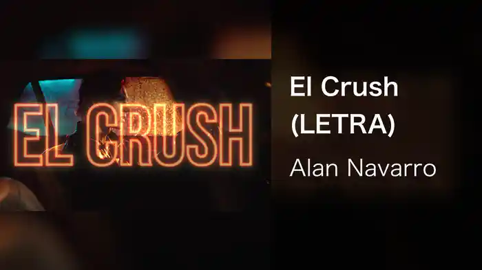 El Crush (LETRA)