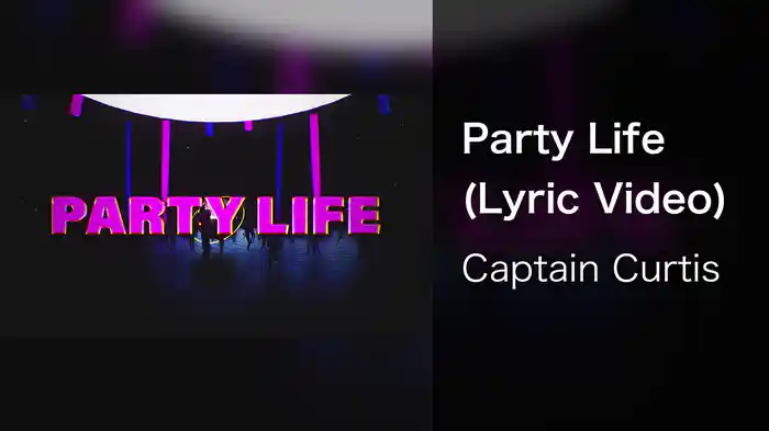 Party Life (Lyric Video)