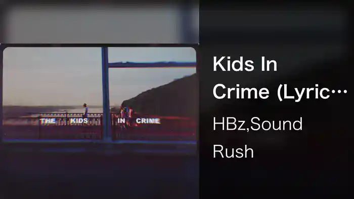Kids In Crime (Lyric Video)