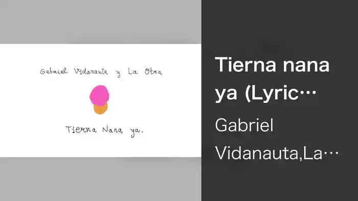 Tierna nana ya (Lyric Video)