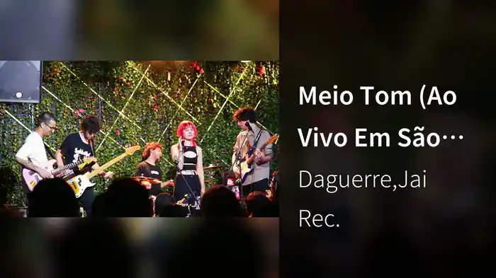 Meio Tom (Ao Vivo Em São Paulo / 2023)