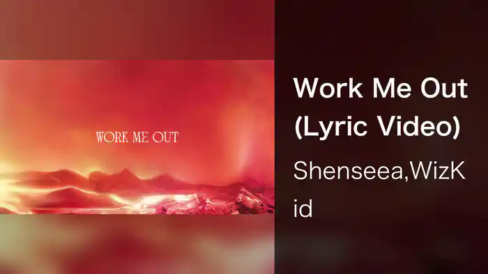Work Me Out (Lyric Video)