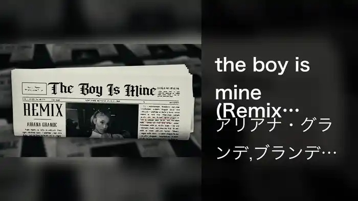 the boy is mine (Remix / Lyric Video)