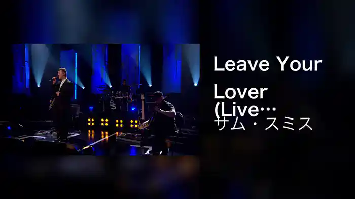 Leave Your Lover (Live On Later... With Jools Holland / 2014)