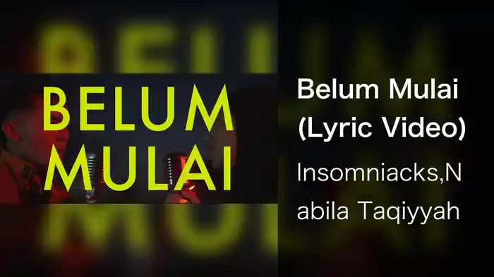 Belum Mulai (Lyric Video)