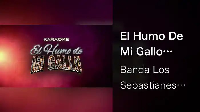 El Humo De Mi Gallo (Karaoke)