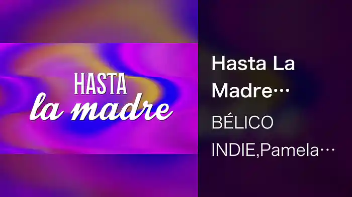 Hasta La Madre (LETRA)