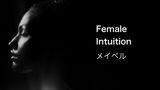 Female Intuition