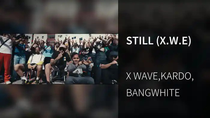 STILL (X.W.E)
