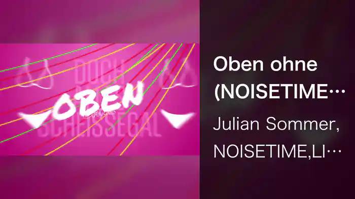 Oben ohne (NOISETIME & LION HARRIS Remix / Lyric Video)