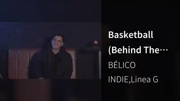 Basketball (Behind The Scenes)