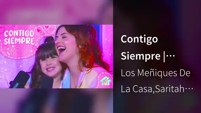 Contigo Siempre | Canción de Cuna