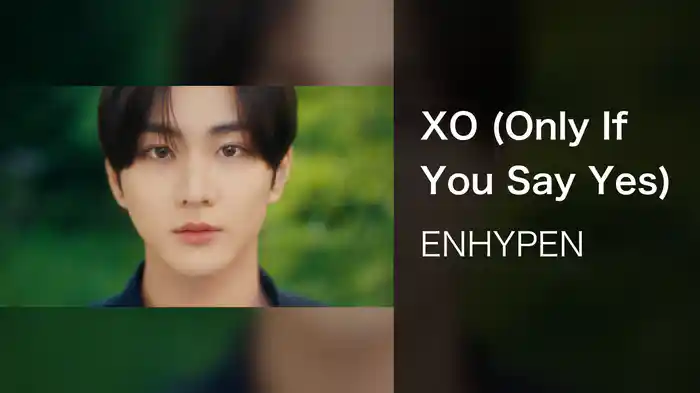 XO (Only If You Say Yes)