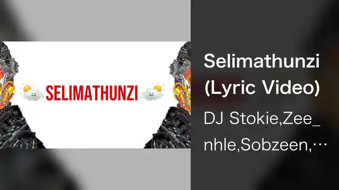 Selimathunzi (Lyric Video)
