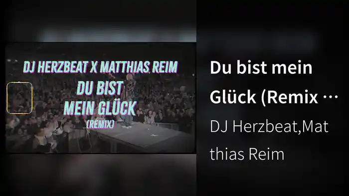 Du bist mein Glück (Remix / Lyric Video)