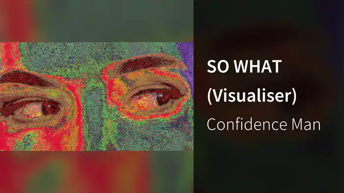 SO WHAT (Visualiser)