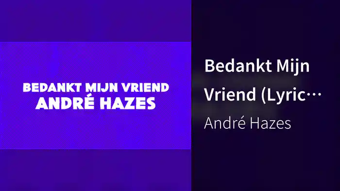 Bedankt Mijn Vriend (Lyric Video)