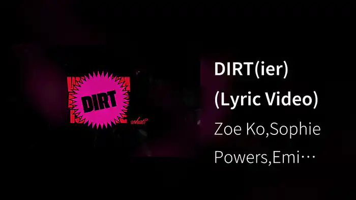 DIRT(ier) (Lyric Video)