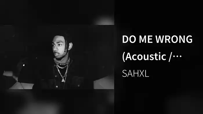 DO ME WRONG (Acoustic / Lyric Video)