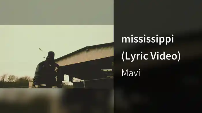mississippi (Lyric Video)