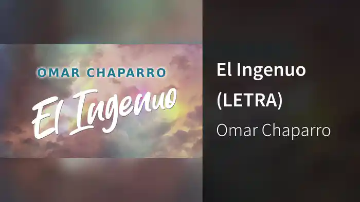 El Ingenuo (LETRA)
