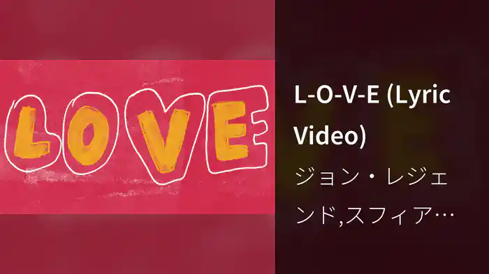L-O-V-E (Lyric Video)